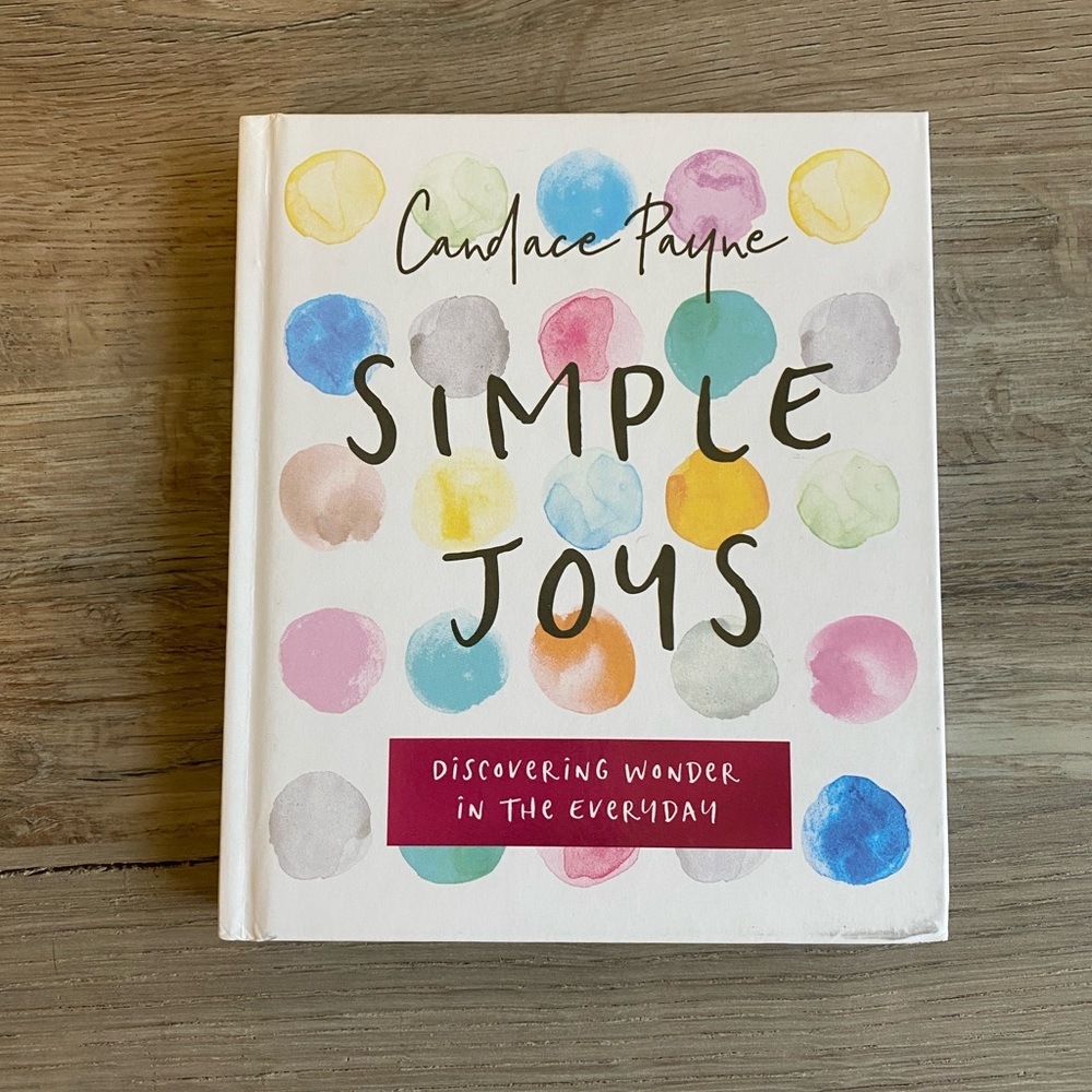 Simple Joys by Candace Payne (Hardcover)